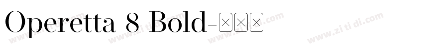 Operetta 8 Bold字体转换